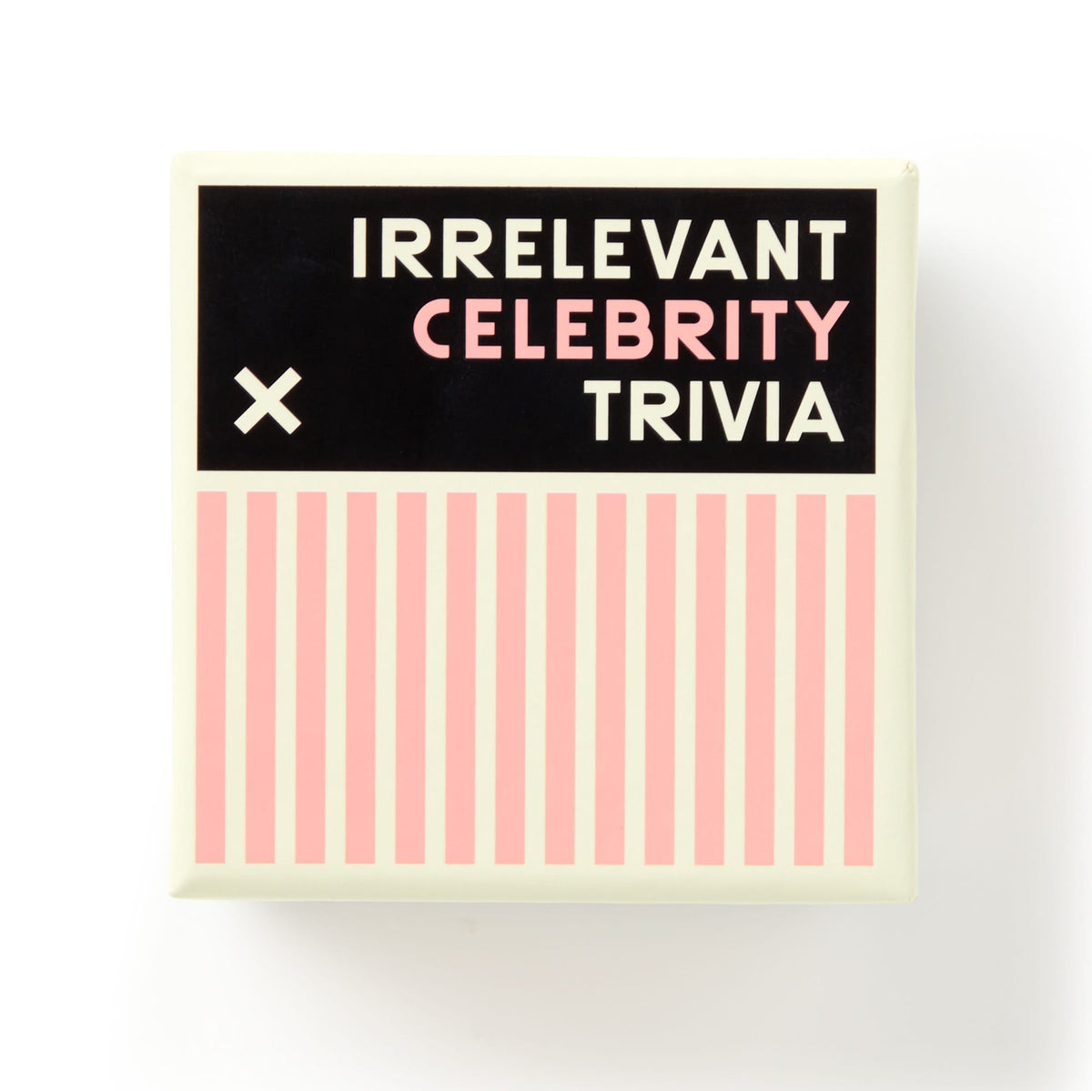 BM IRRELEVANT CELEBRITY TRIVIA